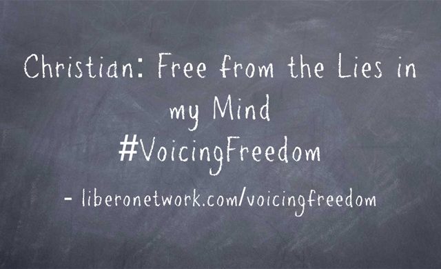 Christian: Free from the Lies in my Mind | Libero Magazine
