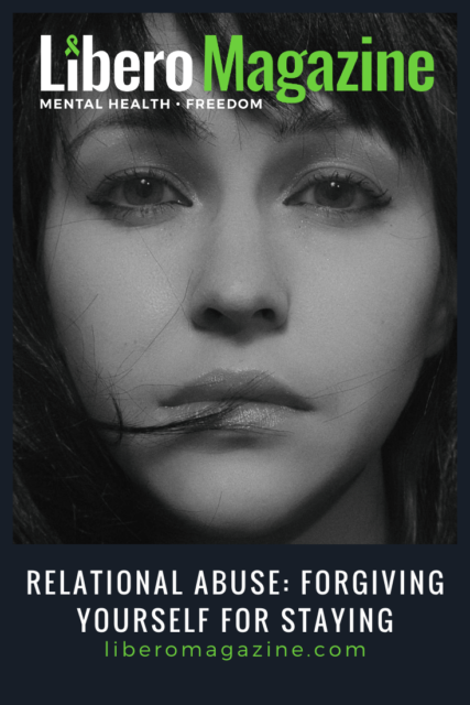 forgiving yourself for staying in an abusive relationship (1)