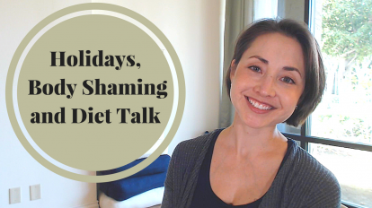 Handling Body Shaming and Diet Talk during the Holidays | Libero Magazine