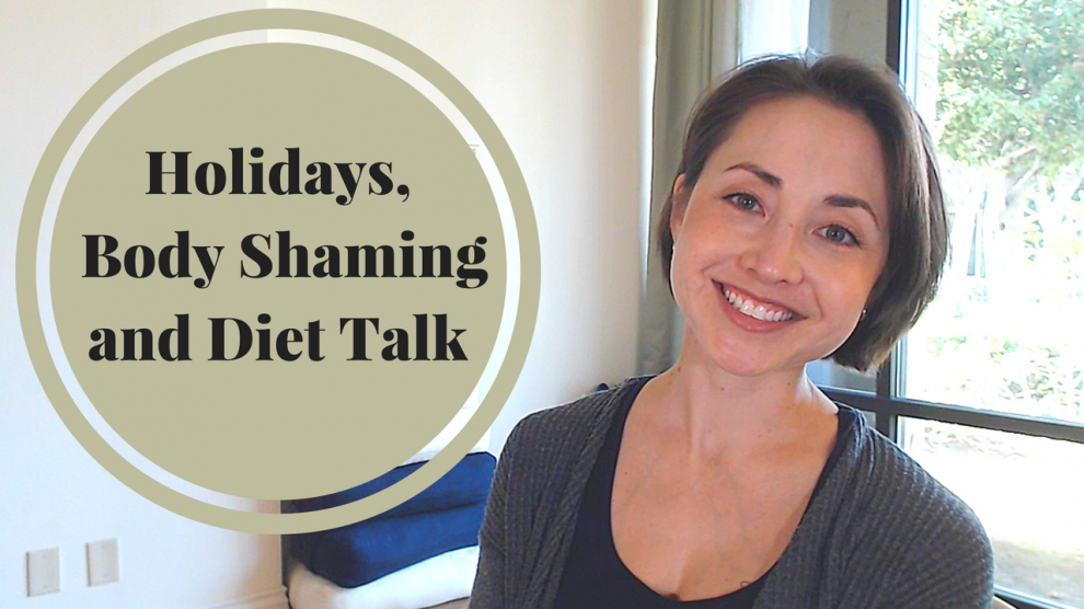 Handling Body Shaming and Diet Talk during the Holidays | Libero Magazine