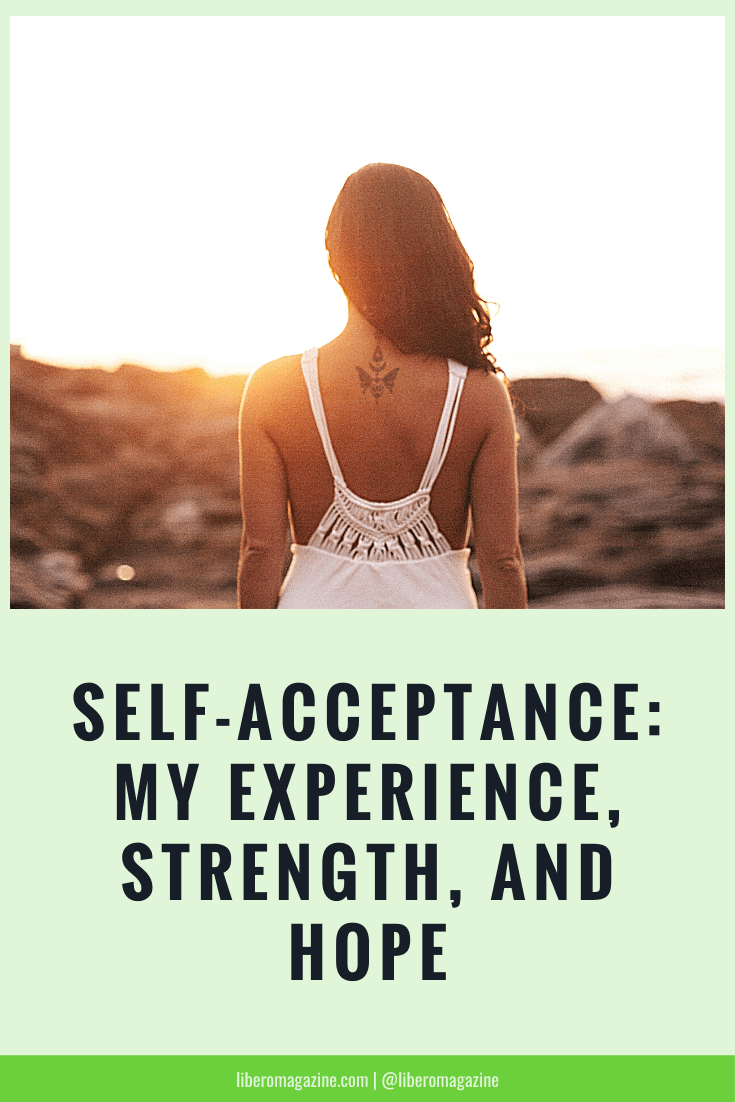 Self Acceptance Here S My Experience Libero Magazine