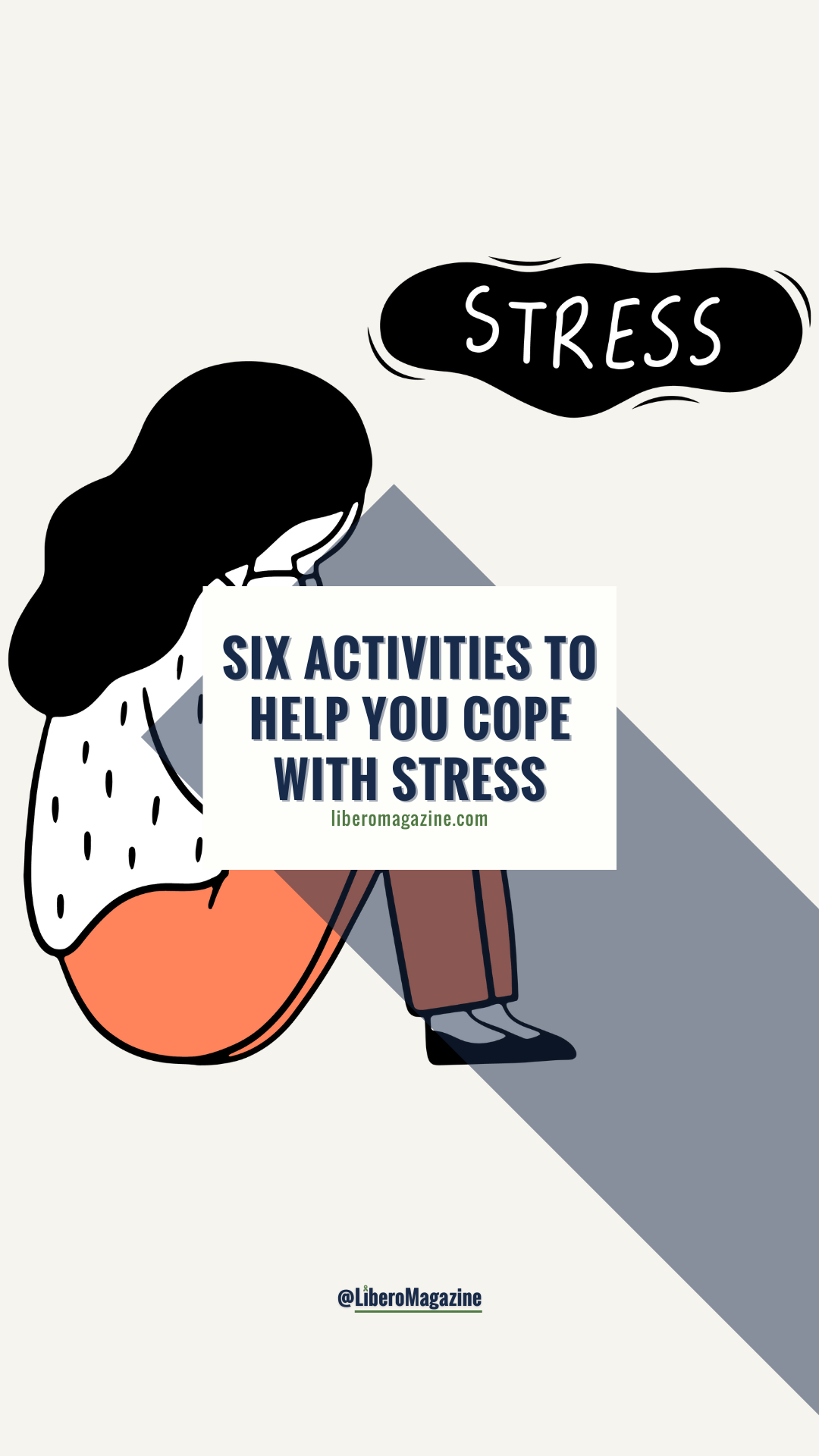 How to Cope with Stress: 6 Activities to Try - Libero Magazine